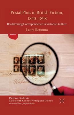 Postal Plots in British Fiction, 1840-1898: Readdressing Correspondence in Victorian Culture