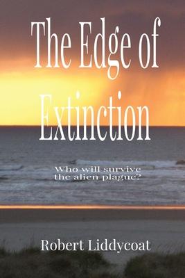 The Edge of Extinction: Who will survive the alien plague?