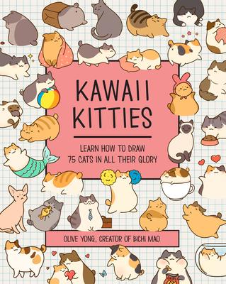 Kawaii Kitties: Learn How to Draw Cats in All Their Glory