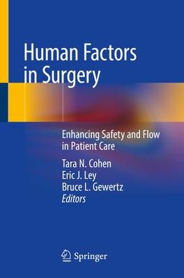 Human Factors in Surgery: Enhancing Safety and Flow in Patient Care