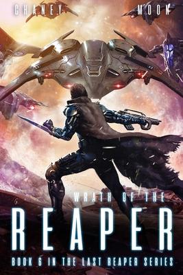 Wrath of the Reaper: A military Scifi Epic