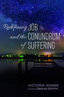 Redefining Job and the Conundrum of Suffering