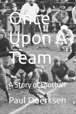 Once Upon A Team: A Story of Football