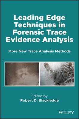 Forensic Analysis on the Cutting Edge: More New Trace Analysis Methods