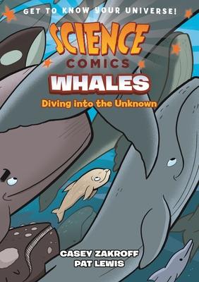 Science Comics: Whales