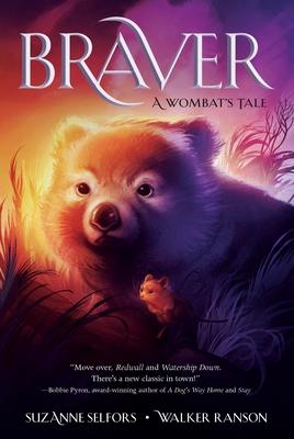 Braver: A Wombat’’s Tale