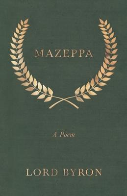 Mazeppa: A Poem