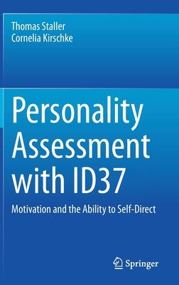 Personality Assessment with Id37: Motivation and the Ability to Self-Direct