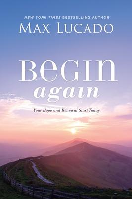 Begin Again: A Journey of Restoration and Renewal Awaits You