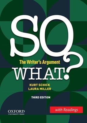 So What? (W/ Readings): The Writer’’s Argument