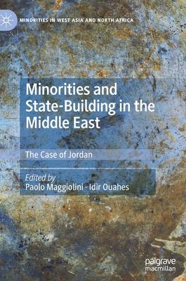 Minorities and State-Building in the Middle East: The Case of Jordan