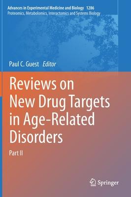 Reviews on New Drug Targets in Age-Related Disorders: Part II