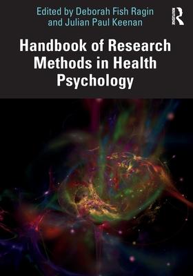 Handbook of Research Methods in Health Psychology