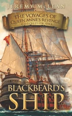 Blackbeard’’s Ship: 4 Historical Fantasy Pirate Adventures in One Book