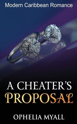 A Cheater’’s Proposal