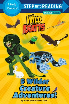 5 Wilder Creature Adventures (Wild Kratts)(Step into Reading, Step 2)