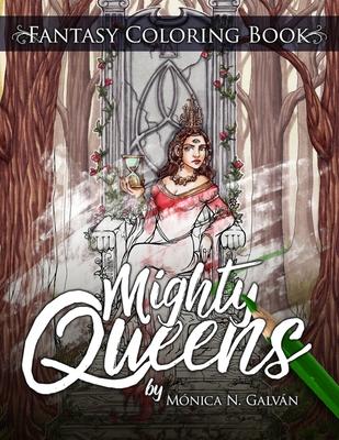 Mighty Queens: Fantasy Coloring Book