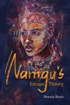 ǀNamgu’’s Escape Theory