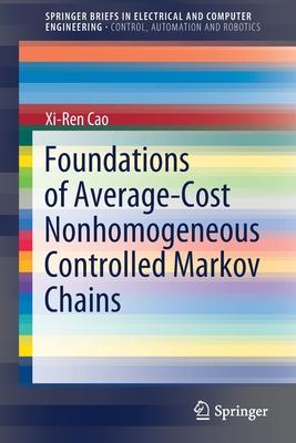 Foundations of Average-Cost Nonhomogeneous Controlled Markov Chains