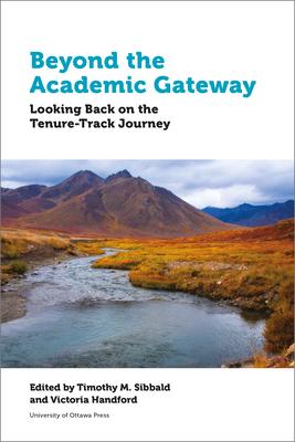 Beyond the Academic Gateway: Looking Back on the Tenure-Track Journey