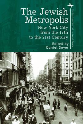 7.the Jewish Metropolis: New York from the 17th to the 21st Century