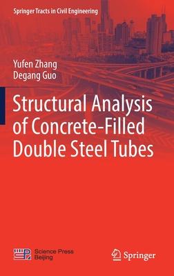 Structural Analysis of Concrete-Filled Double Steel Tubes