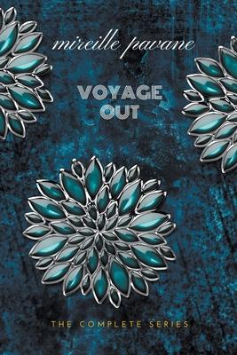 Voyage Out: The Complete Series