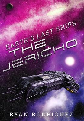 Earth’’s Last Ships: The Jericho