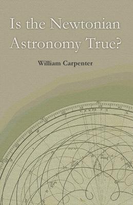 Is the Newtonian Astronomy True?