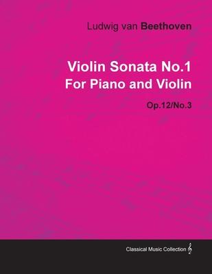 Violin Sonata No.1 by Ludwig Van Beethoven for Piano and Violin (1798) Op.78