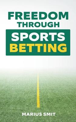 Freedom Through Sports Betting