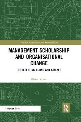 Management Scholarship and Organisational Change: Representing Burns and Stalker