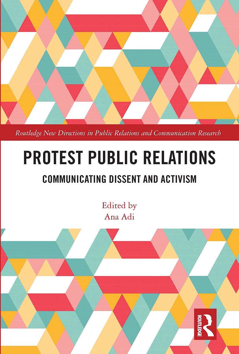 Protest Public Relations: Communicating Dissent and Activism