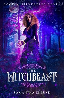 The Witchbeast (Book 2: Silvertine Coven)