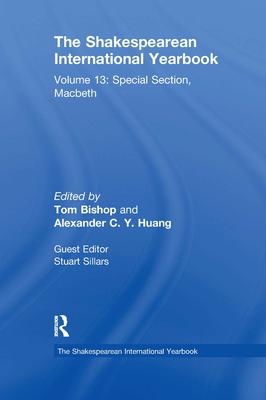 The Shakespearean International Yearbook: Volume 13: Special Section, Macbeth