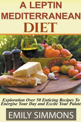 Leptin Mediterranean Diet