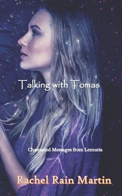 Talking with Tomas: Channeled Messages from Lemuria