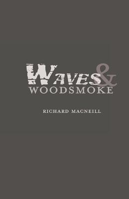 Waves and Woodsmoke