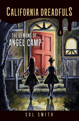 The Demons of Angel Camp