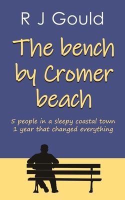 The bench by Cromer beach