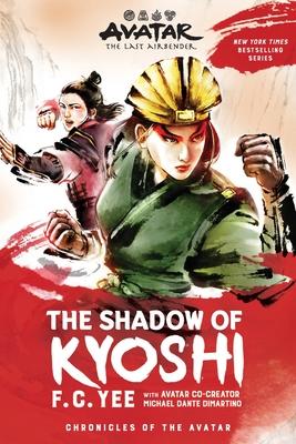 Avatar, the Last Airbender: The Shadow of Kyoshi (the Kyoshi Novels Book 2)