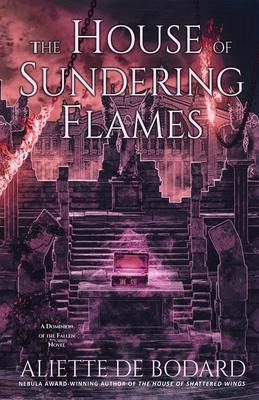 The House of Sundering Flames