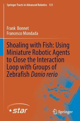 Shoaling with Fish: Using Miniature Robotic Agents to Close the Interaction Loop with Groups of Zebrafish Danio Rerio