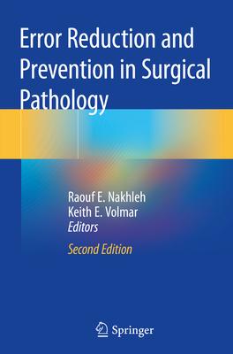 Error Reduction and Prevention in Surgical Pathology