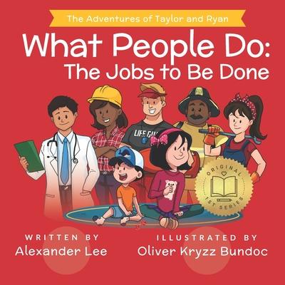 What People Do: The Jobs to Be Done