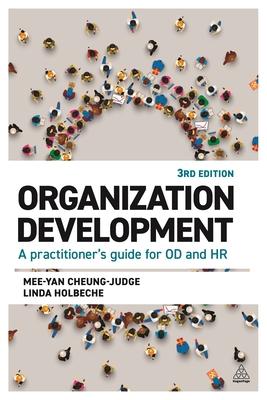 Organization Development: A Practitioner’’s Guide for Od and HR