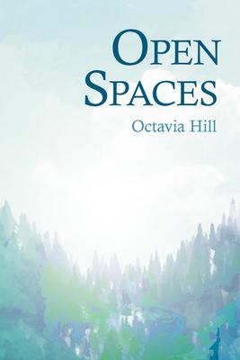 Open Spaces;With the Excerpt ’’The Open Space Movement’’ by Charles Edmund Maurice