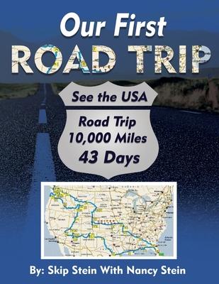 Our First Road Trip: 10,000 Miles in 43 Days