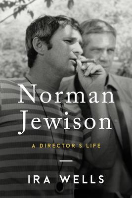 Norman Jewison: A Director’’s Life