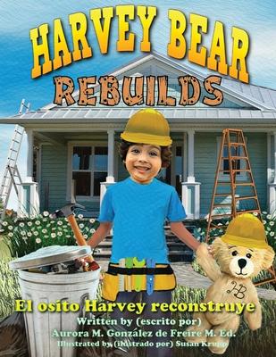 Harvey Bear Rebuilds: El osito Harvey reconstruye